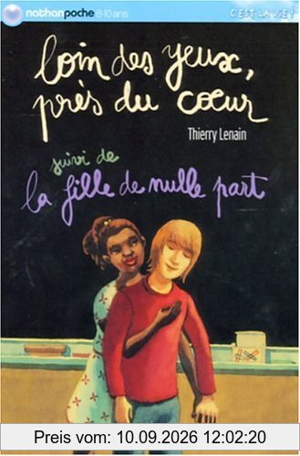 Loin des yeux, près du coeur. La fille de nulle part