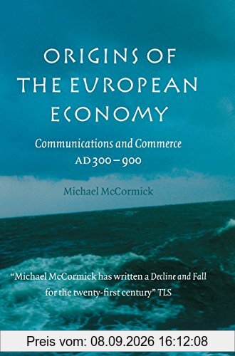 Origins of the European Economy: Communications and Commerce AD 300-900