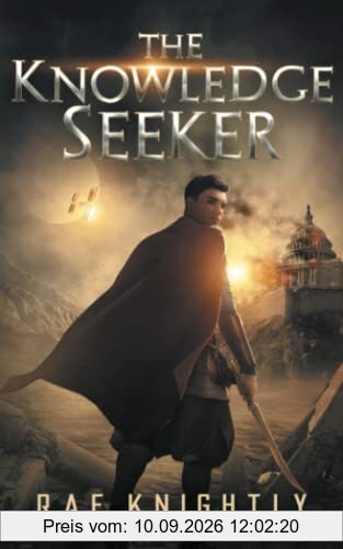 The Knowledge Seeker: (YA Dystopian Novel): A Young-Adult Dystopian Novel