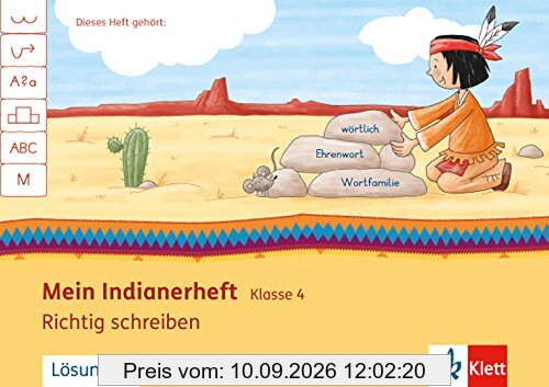 Mein Indianerheft / Richtig schreiben 4: Arbeitsheft 4. Schuljahr