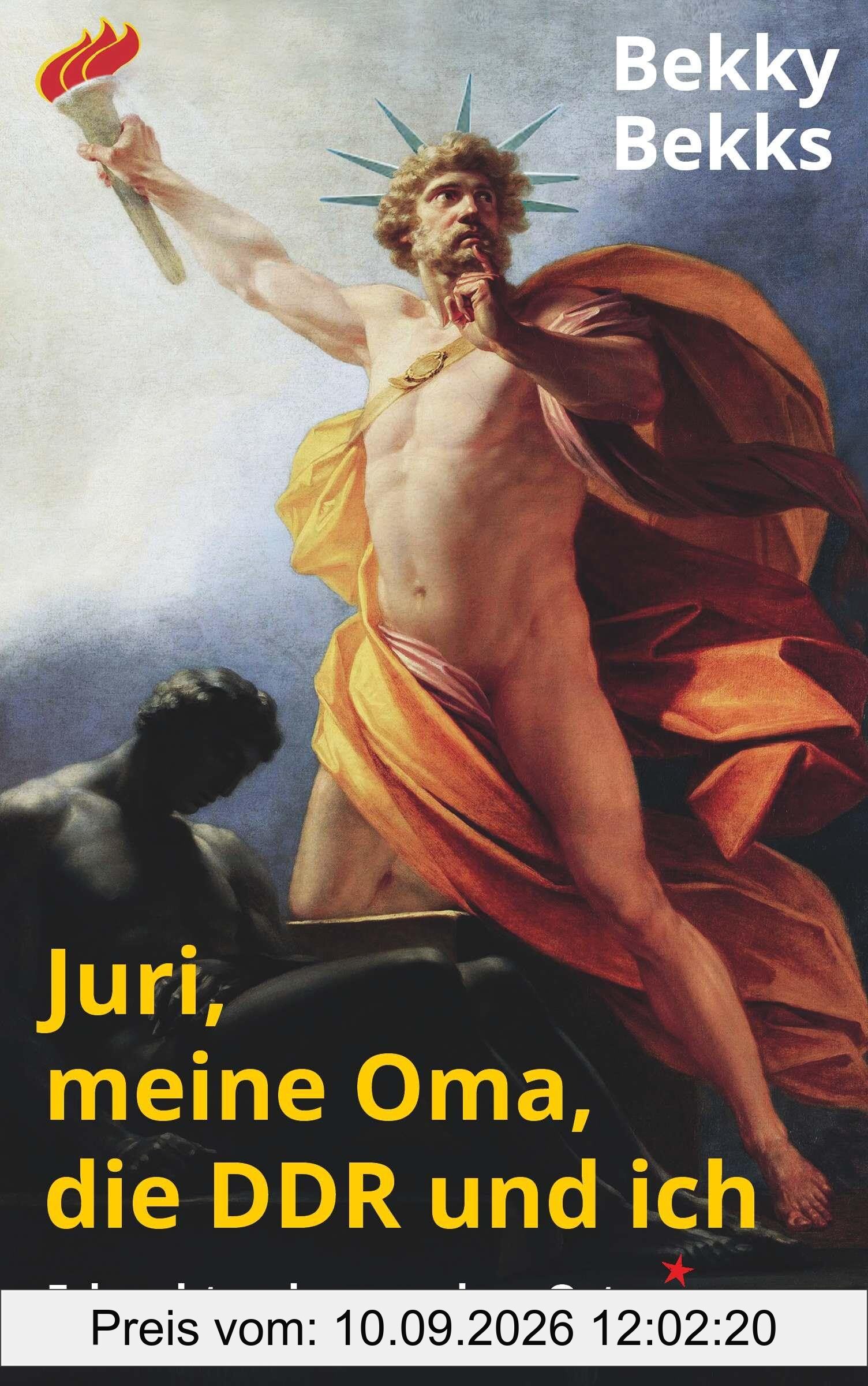 Juri, meine Oma, die DDR und ich: Erleuchtendes aus dem Osten