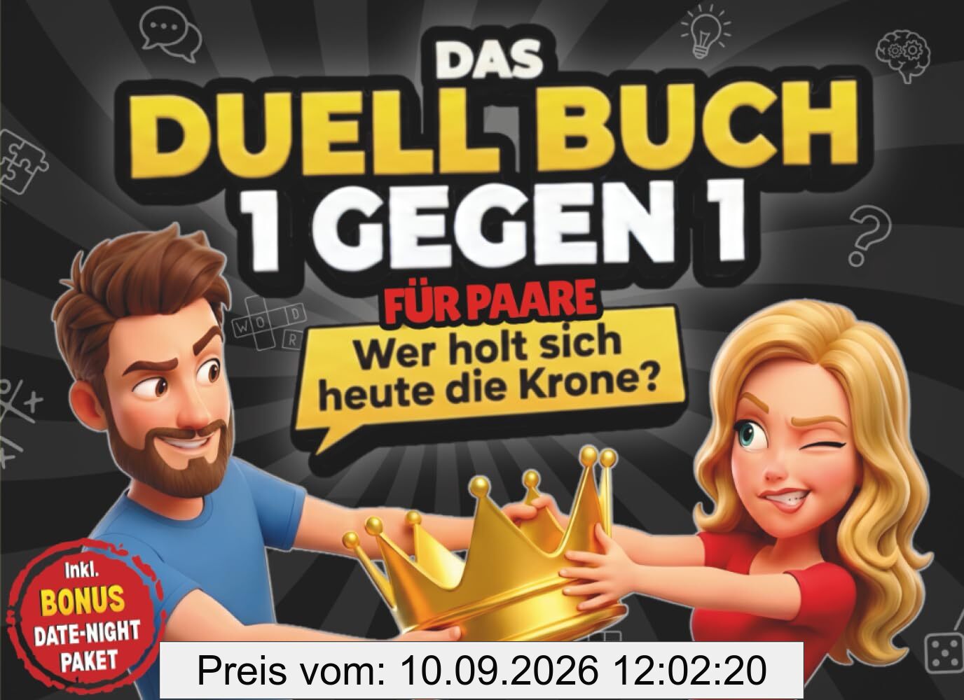 Das Duell-Buch für Paare: 1 gegen 1 – Themen-Challenges, Quiz & Spiele für die perfekte Date Night ohne Handy (Stift & Papier). Das ideale Geschenk für Paare, Sie & Ihn zum Valentinstag & Jahrestag