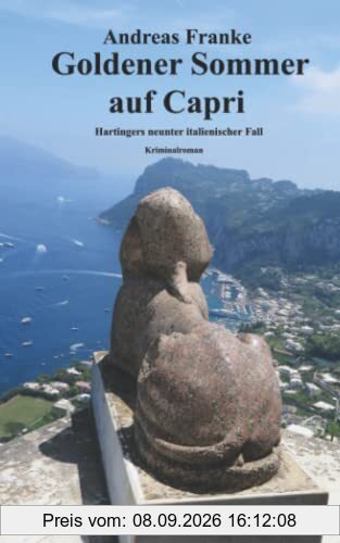 GOLDENER SOMMER AUF CAPRI: Hartingers neunter italienischer Fall