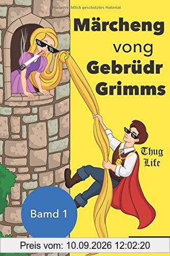 Märcheng vong Gebrüdr Grimms (Bamd 1): 5 spammende Märcheng für 1 Jugemd vong heute