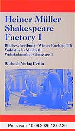 Shakespeare Factory 1: Bildbeschreibung. Wie es Euch gefällt. Waldstück. Macbeth. Wolokolamsker Chaussee 1