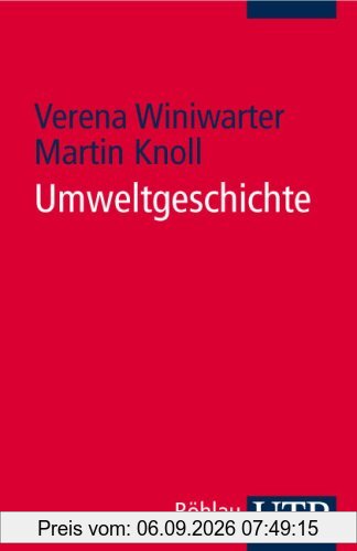 Umweltgeschichte: Eine Einführung (Uni-Taschenbücher S)