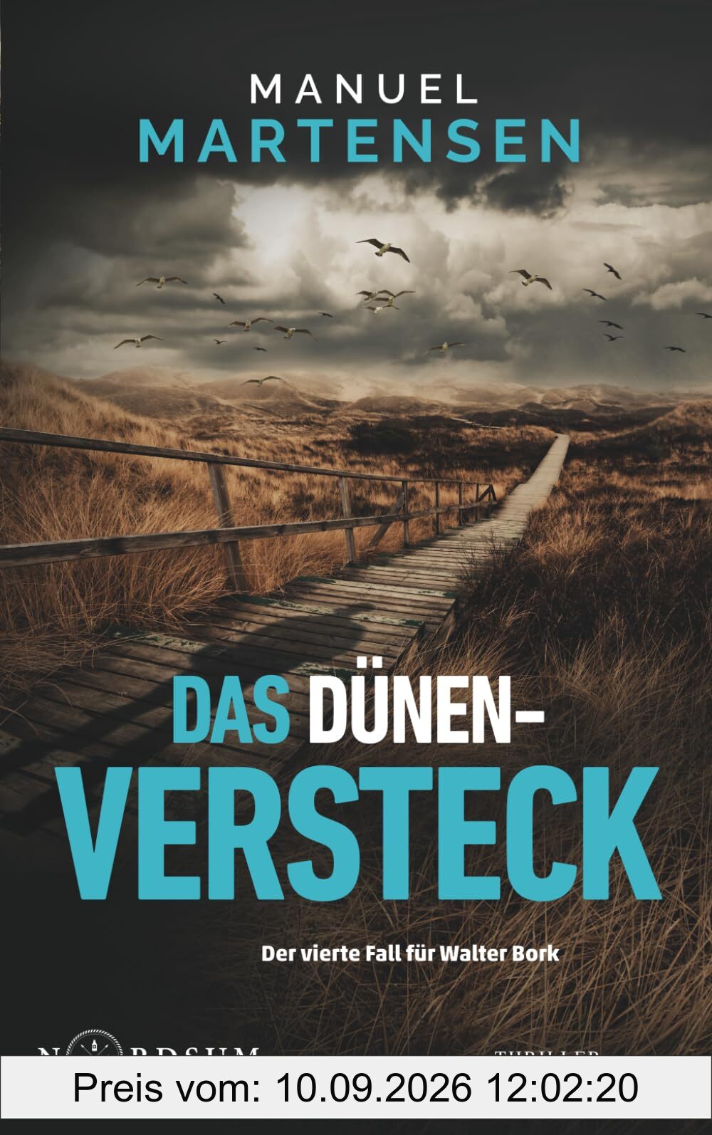 Das Dünenversteck: Der vierte Fall für Walter Bork (Nordsum-Reihe) (Nordsum-Thriller-Reihe, Band 4)