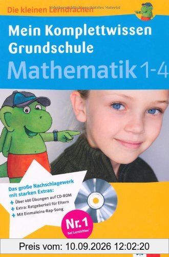 Die kleinen Lerndrachen: Mein Komplettwissen Grundschule, Mathematik 1.-4. Klasse: Das komplette Grundschul-Wissen mit CD-ROM