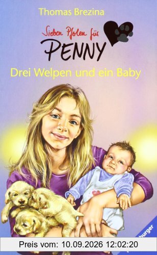 Sieben Pfoten für Penny 12: Drei Welpen und ein Baby