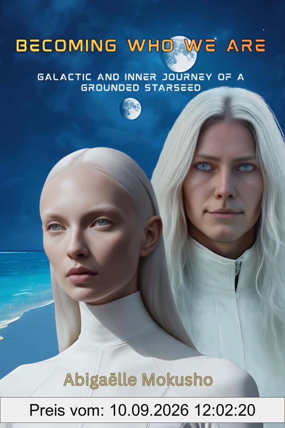 Becoming who we are: Galactic and inner journey of a grounded starseed