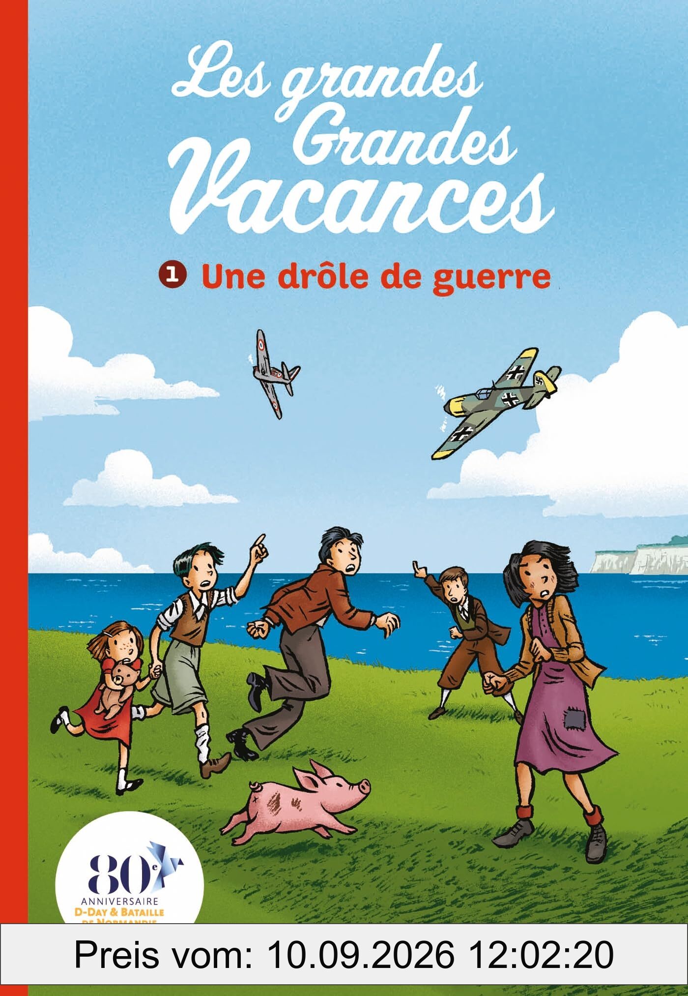Les grandes grandes vacances. Vol. 1. Une drôle de guerre