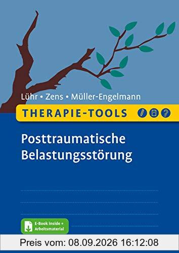 Therapie-Tools Posttraumatische Belastungsstörung: Mit E-Book inside und Arbeitsmaterial (Beltz Therapie-Tools)