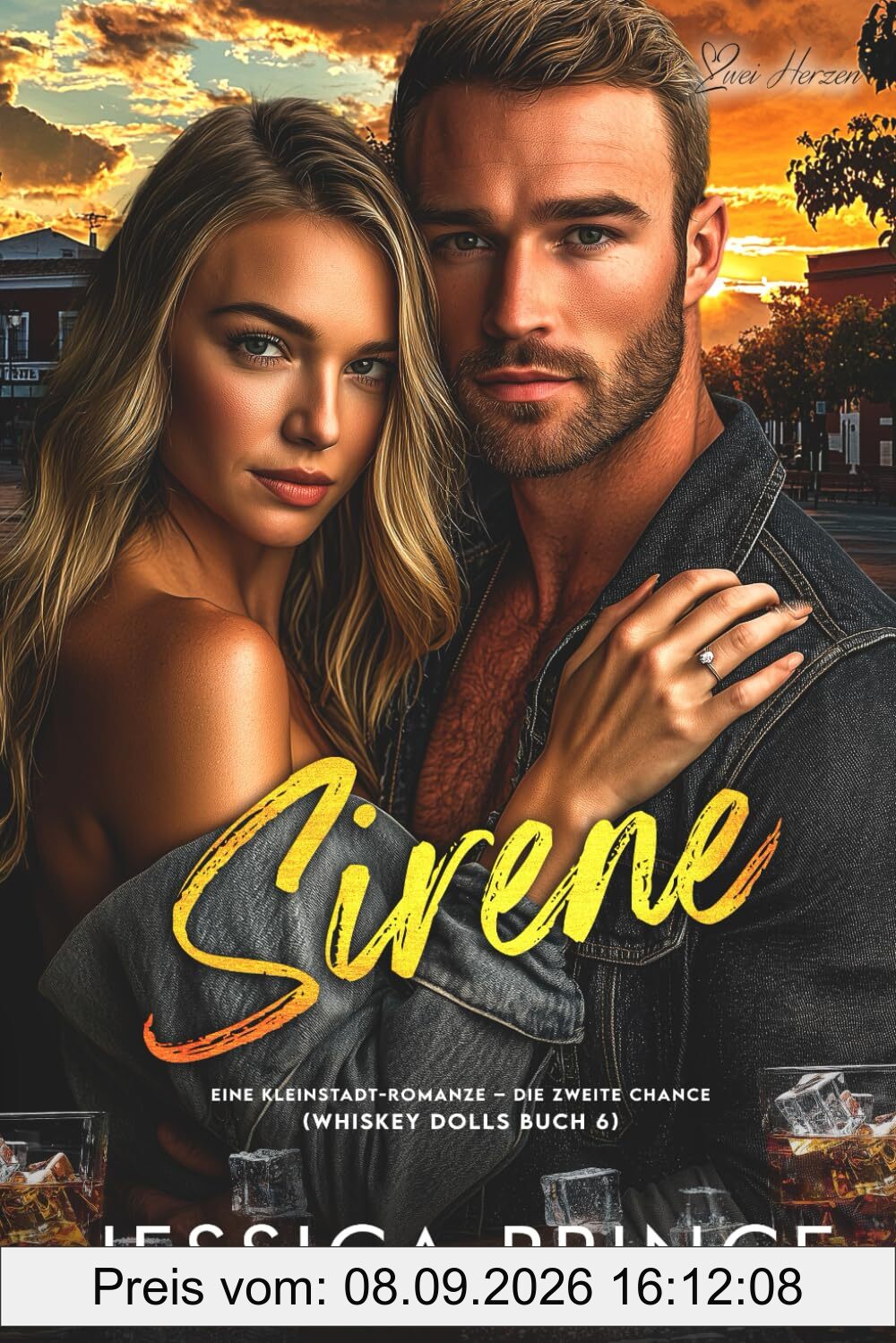 Sirene: Eine Kleinstadt-Romanze – die zweite Chance (Whiskey Dolls Reihe, Band 6)