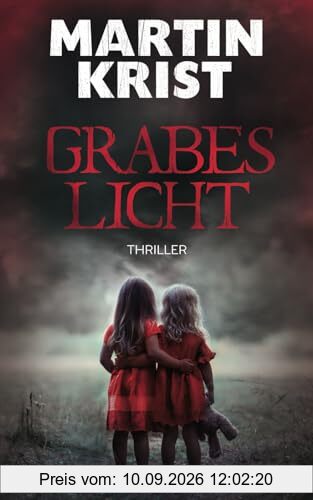 Grabeslicht: Thriller (Kommissar Kalkbrenner, Band 12)