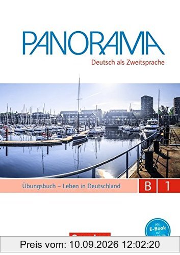 Panorama: B1: Gesamtband - Leben in Deutschland: Übungsbuch DaZ mit Audio-CD