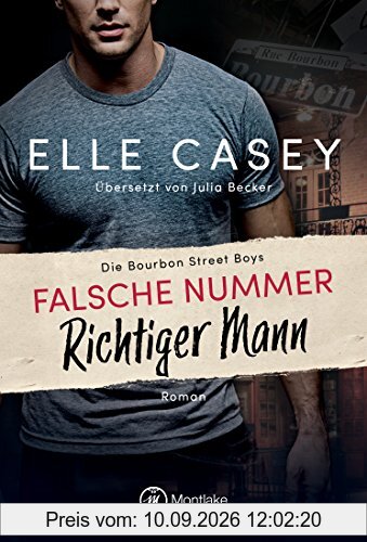 Falsche Nummer, richtiger Mann (Die Bourbon Street Boys, Band 1)