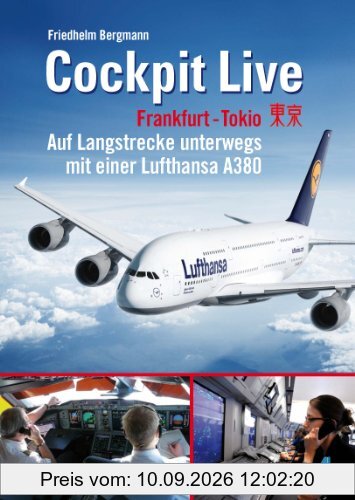 Cockpit Live Frankfurt-Tokio: Auf Langstrecke unterwegs mit einer Lufthansa A380