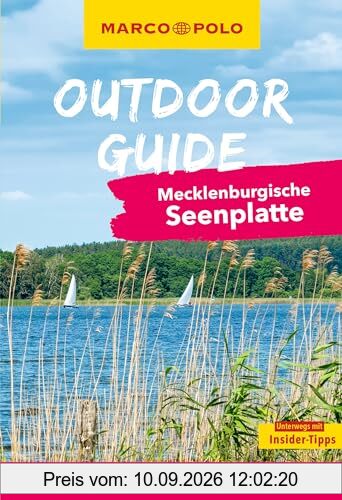 MARCO POLO OUTDOOR GUIDE Reiseführer Mecklenburgische Seenplatte: Mit rund 150 Outdoor-Erlebnissen für alle, die am liebsten draußen sind