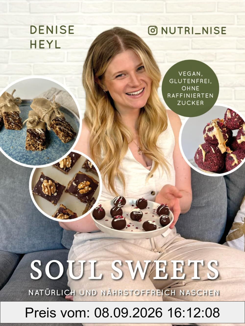 Soul Sweets: Natürlich und nährstoffreich Naschen
