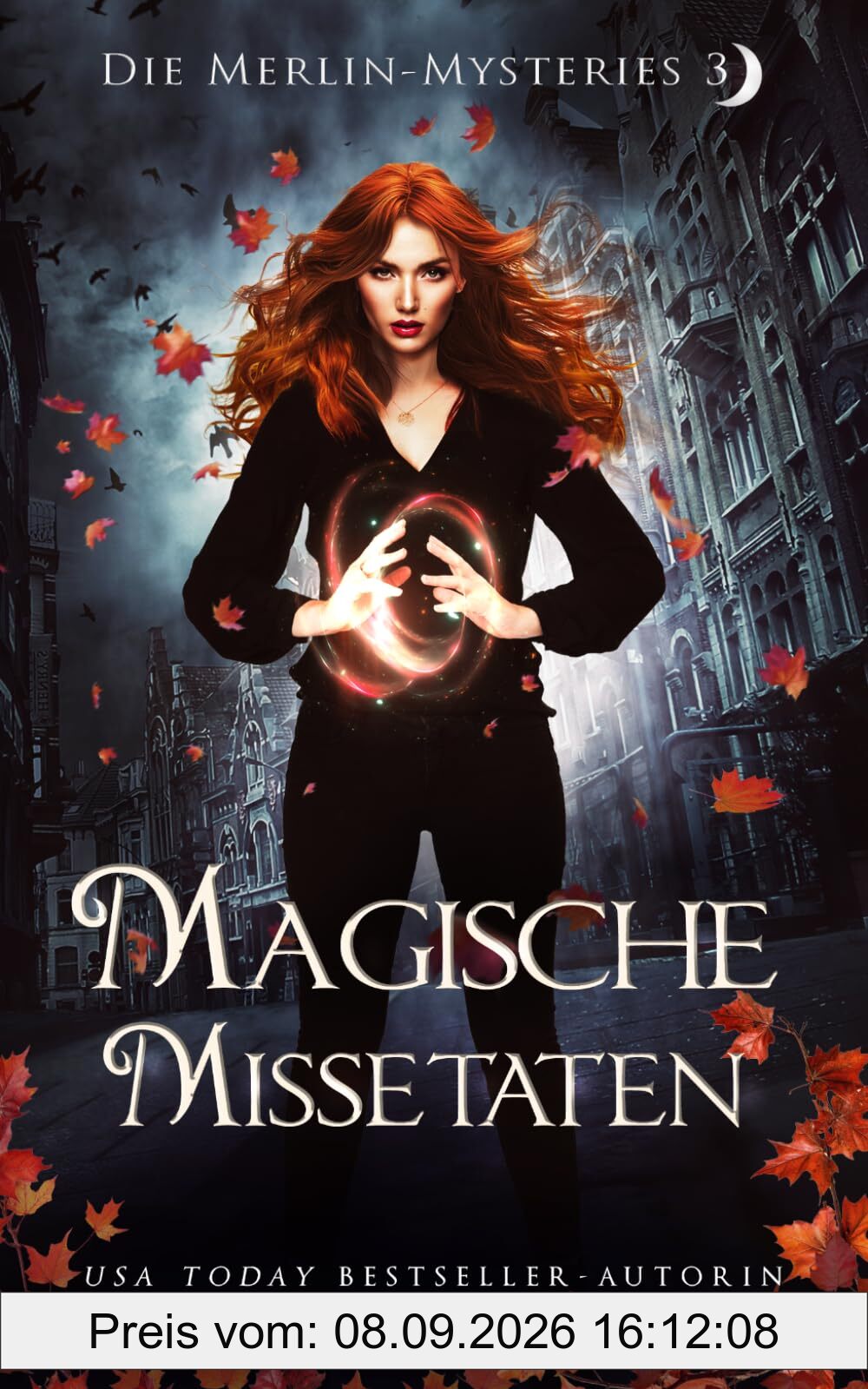 Magische Missetaten (Die Merlin-Mysteries, Band 3)