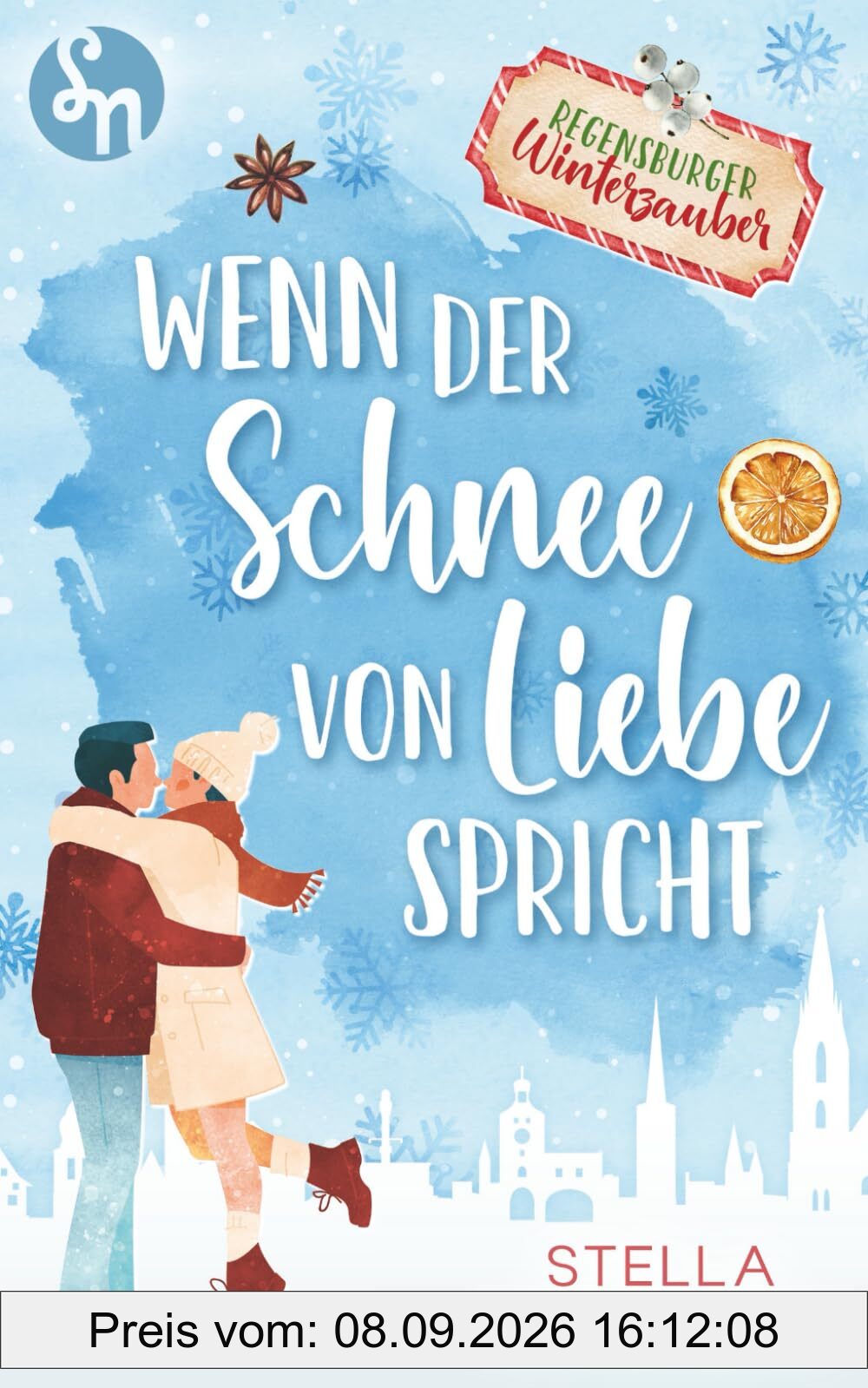 Wenn der Schnee von Liebe spricht: Regensburg (Winterzauber-Reihe, Band 1)