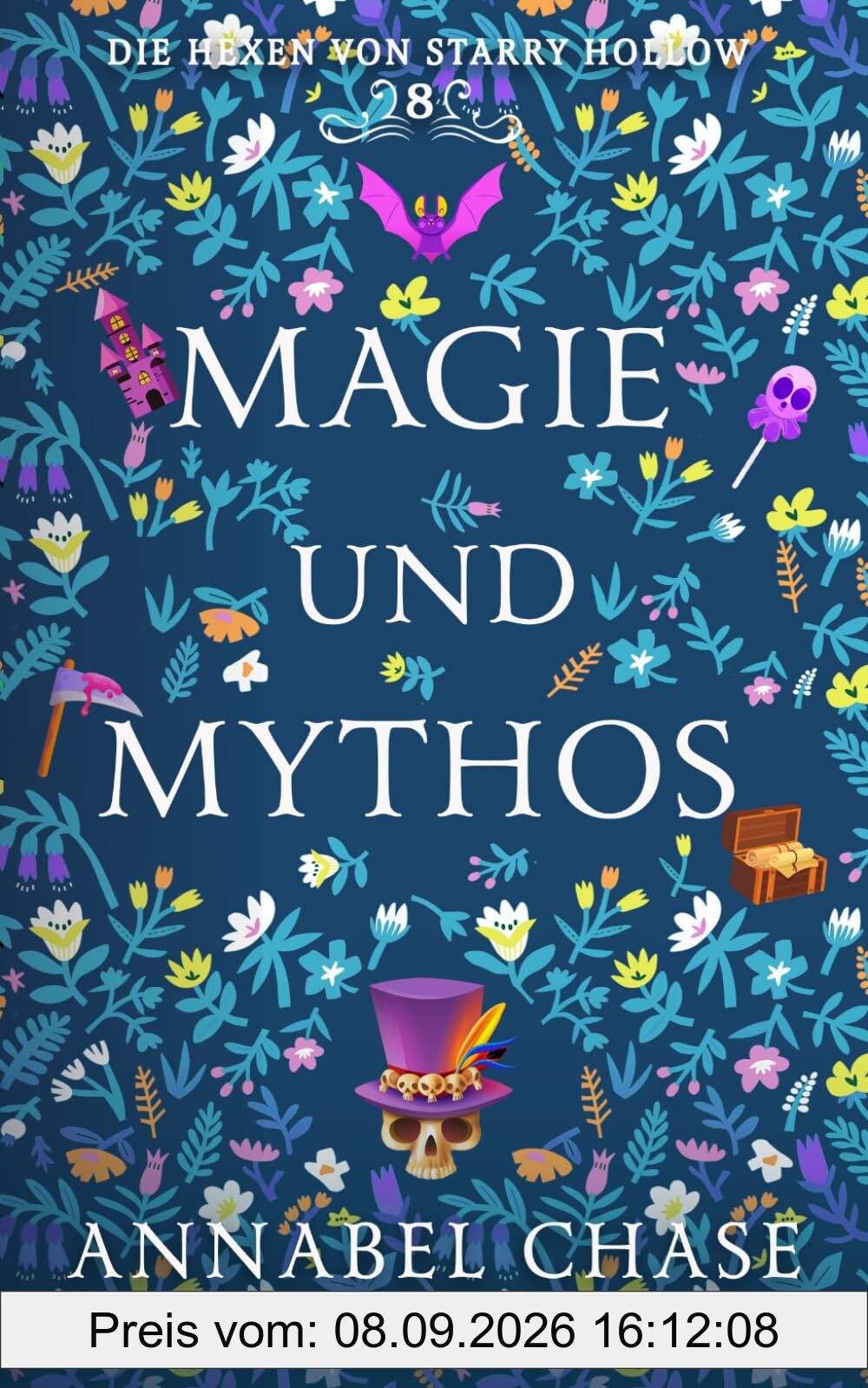 Magie und Mythos (Die Hexen von Starry Hollow, Band 8)