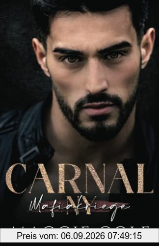 Carnal (Mafiakriege New York, Band 4)