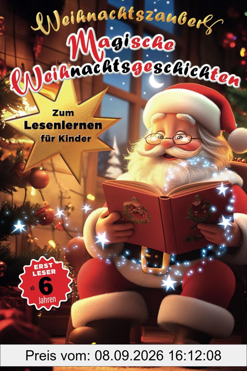 Weihnachtszauber – magische Weihnachtsgeschichten zum Lesenlernen für Kinder (Erstleser ab 6 Jahren)