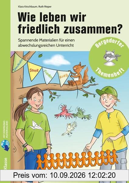 Wie leben wir friedlich zusammen?: Spannende Materialien für einen abwechslungsreiche n Unterricht (2. bis 4. Klasse) (Bergedorfer Themenhefte - Grundschule)