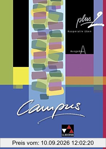 Campus A / Campus A plus 2: Gesamtkurs Latein / Kooperativ üben. Zu den Lektionen 16-30