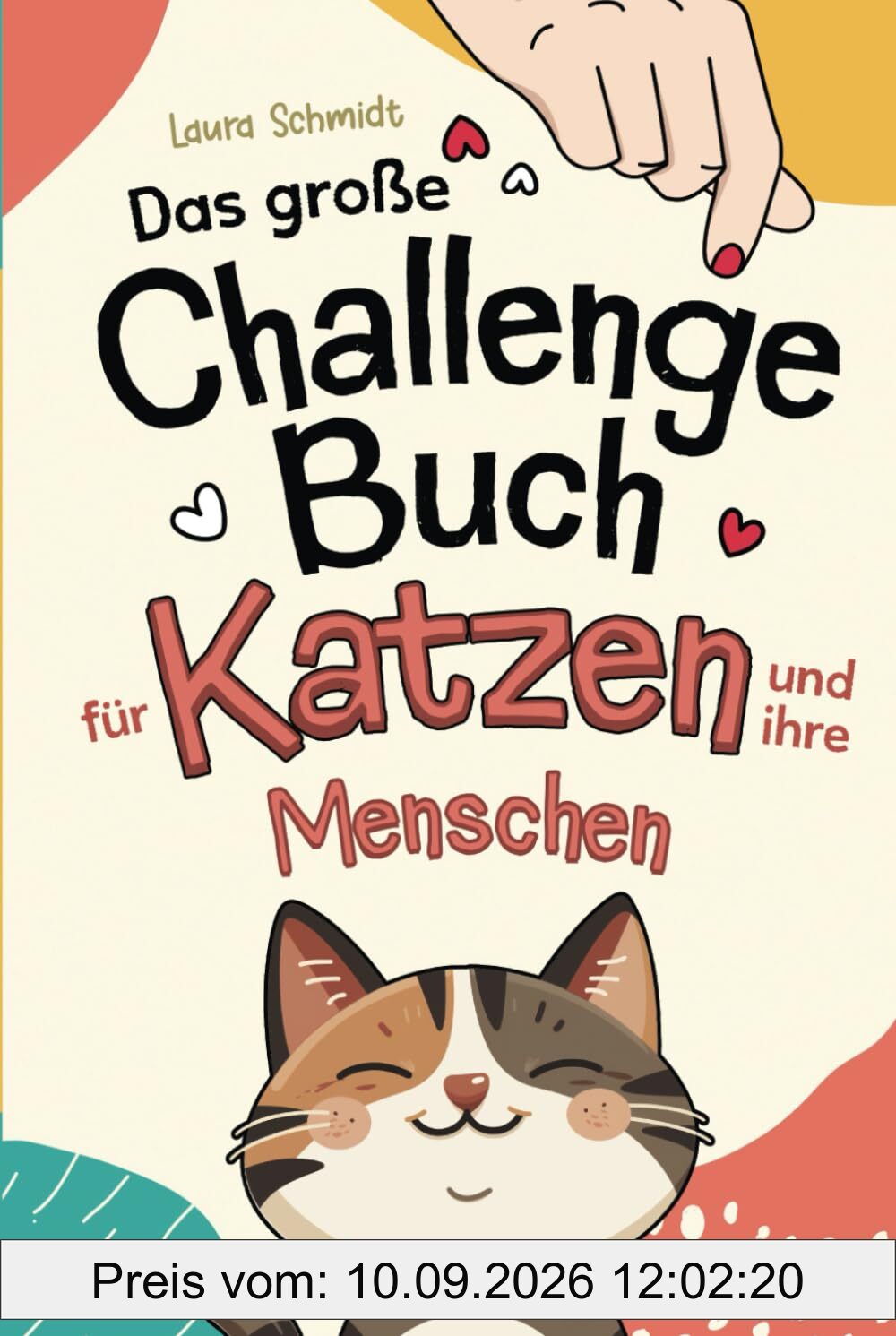 Das große Challenge-Buch für Katzen und ihre Menschen: Liebevolle und Kreative Aufgaben für deine Katze und dich, die die Bindung stärken und das Wohlbefinden fördern | Geschenk für Katzenliebhaber