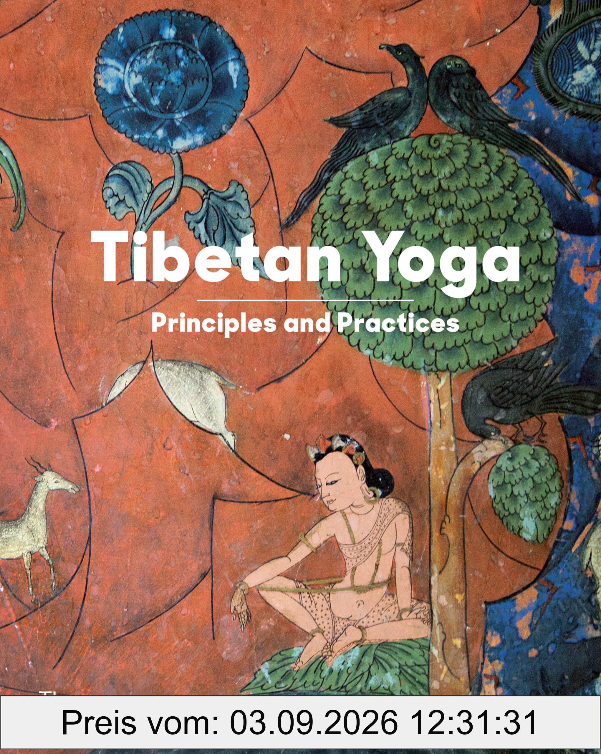 Tibetan Yoga: Principles and Practices