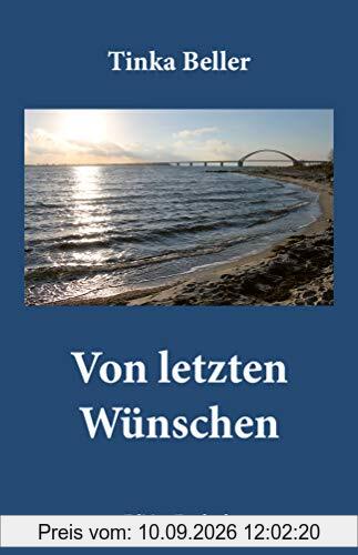 Von letzten Wünschen (Edition Mini: Große Gedanken in einem kleinen Buch)