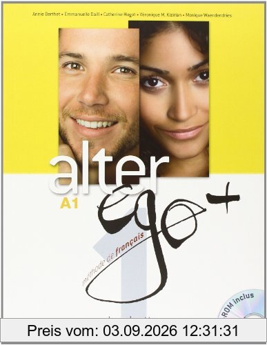 Alter ego +, méthode de français, A1 : livre de l'élève