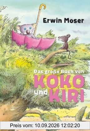 Das große Buch von Koko und Kiri: Alle Koko-Geschichten in einem Band