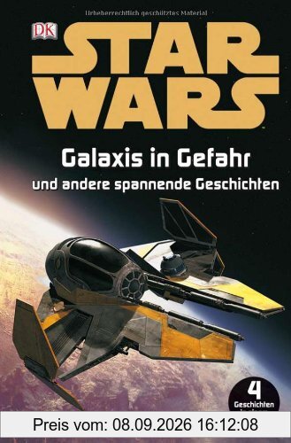 Star Wars Galaxis in Gefahr und andere spannende Geschichten