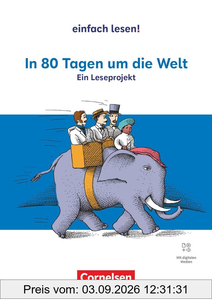 Einfach lesen! - Leseprojekte - Leseförderung ab Klasse 5 - Ausgabe ab 2024: In 80 Tagen um die Welt - Ein Leseprojekt nach dem gleichnamigen ... - Arbeitsbuch mit Lösungen - Mit Audios