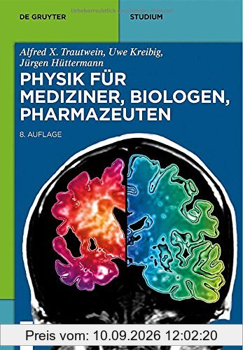 Physik für Mediziner, Biologen, Pharmazeuten (de Gruyter Studium)