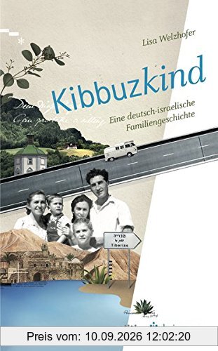 Kibbuzkind: Eine deutsch-israelische Familiengeschichte