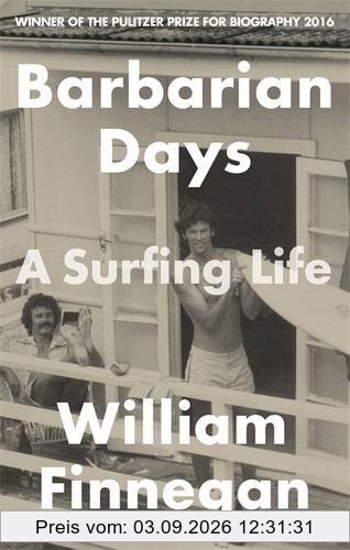 Barbarian Days: A Surfing Life