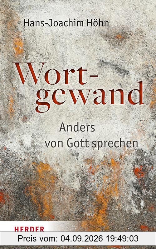 Wortgewand: Anders von Gott sprechen