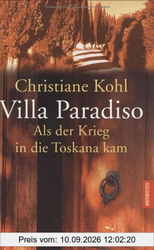 Villa Paradiso: Als der Krieg in die Toskana kam