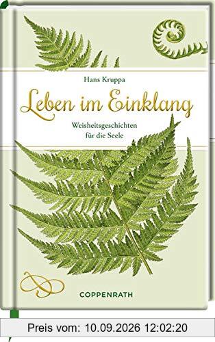 Leben im Einklang: Weisheitsgeschichten für die Seele (Edizione)