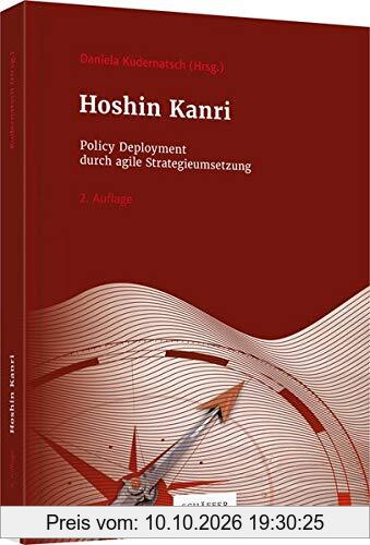 Hoshin Kanri: Policy Deployment durch agile Strategieumsetzung