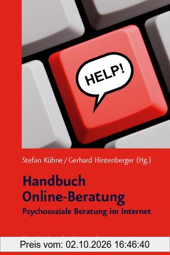 Handbuch Online-Beratung. Psychosoziale Beratung im Internet