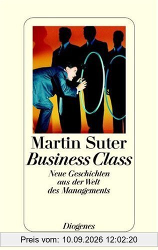 Business Class, Neue Geschichten aus der Welt des Managements