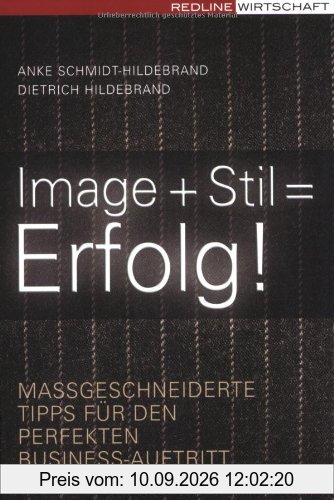 Image + Stil = Erfolg. Maßgeschneiderte Tipps für den perfekten Business-Auftritt