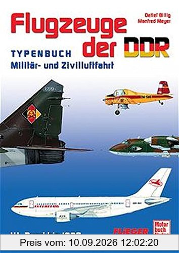 Flugzeuge der DDR - Band 3 1973-1990: Typenbuch - Militär und Zivilluftfahrt