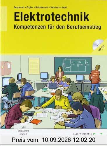 Elektrotechnik - Kompetenzen für den Berufseinstieg: Lernfelder 1 bis 4