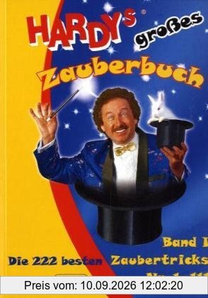 Hardys großes Zauberbuch, Band 1: Die 222 besten Zaubertricks Nr. 1-111